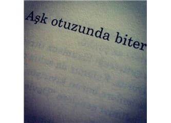 Aşk Otuzunda Biter